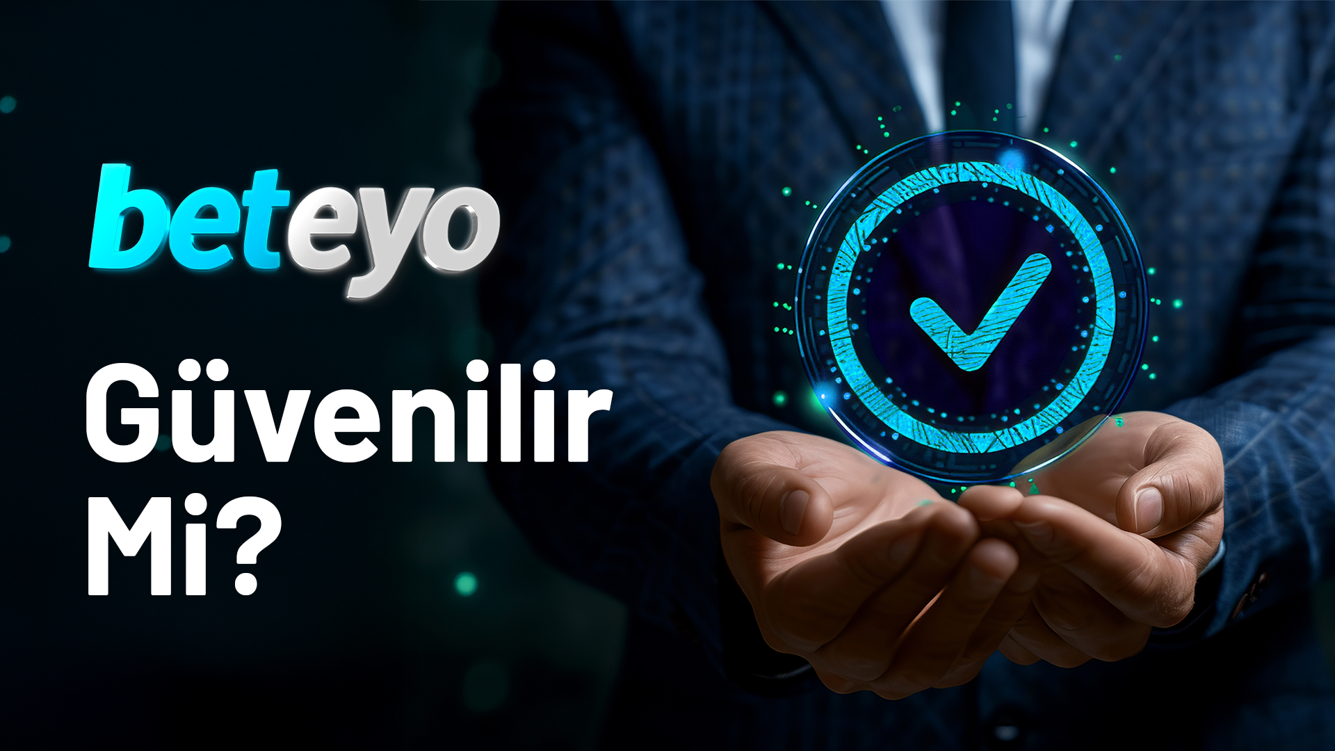 Beteyo Güvenilir Mi?